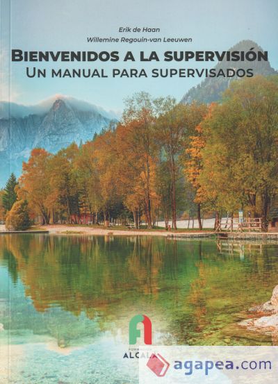 BIENVENIDOS A LA SUPERVISIÓN. UN MANUAL PARA SUPERVISADOS