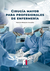 Portada de CIRUGÍA MAYOR PARA PROFESIONALES DE ENFERMERÍA