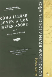 Portada de Cómo llegar joven a los  cien años