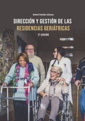Portada de DIRECCIÓN Y GESTIÓN DE LAS RESIDENCIAS GERIATRICAS-2ª Ed