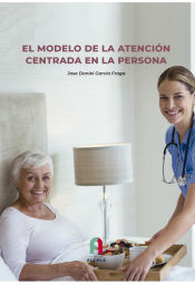 Portada de EL MODELO DE LA ATENCIÓN CENTRADA EN LA PERSONA