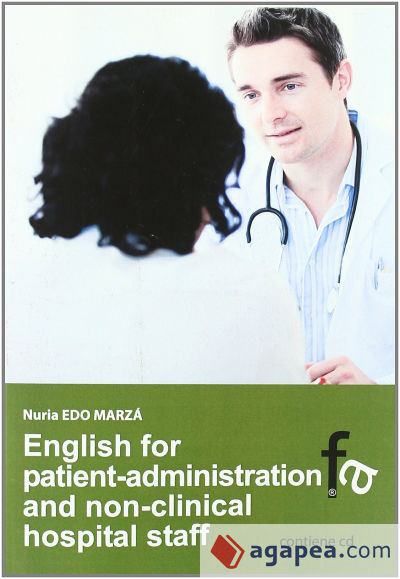 ENGLISH FOR PATIENT ADMINISTRATION AND NON CLINICAL HOSPITAL