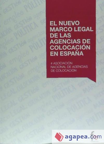 El nuevo marco legal de las agencias de colocación en España