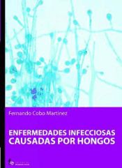 Portada de Enfermedades infeciosas causadas por hongos