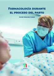 Portada de FARMACOTERAPIA DURANTE EL PROCESO DEL PARTO