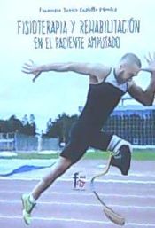 Portada de Fisioterapia y rehabilitación del paciente amputado