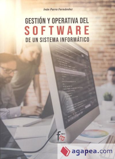 GESTIÓN Y OPERATIVA DEL SOFTWARE DE UN SISTEMA INFORMÁTICO