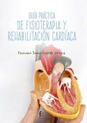 Portada de Guía práctica de fisioterapia y rehabilitación cardiaca