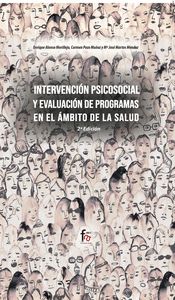 Portada de INTERVENCIÓN PSICOSOCIAL Y EVALUACIÓN DE PROGRAMAS EN EL AMBITO DE LA SALUD-2 ED