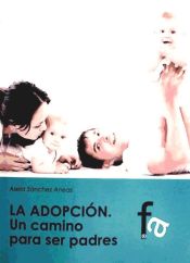 Portada de La adopción : una camino ser para padres