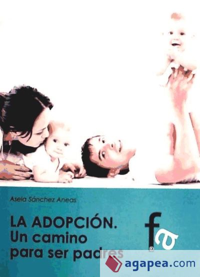 La adopción : una camino ser para padres
