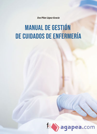 MANUAL DE GESTIÓN DE CUIDADOS DE ENFERMERÍA