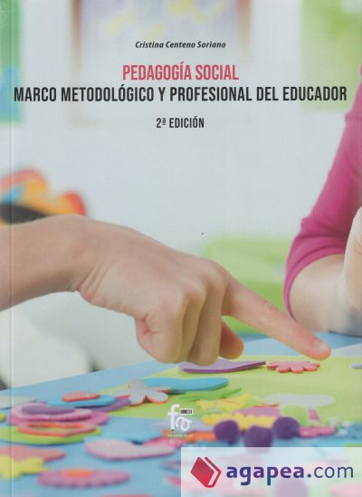 PEDAGOGÍA SOCIAL.MARCO METODOLÓGICO Y PERSONAL DEL EDUCADOR-2 ED