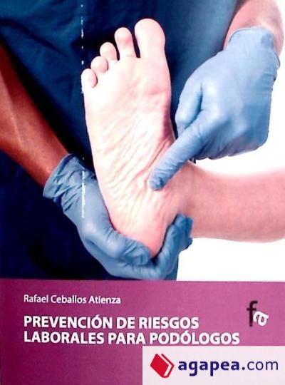 PREVENCION DE RIESGOS LABORALES PARA PODOLOGOS