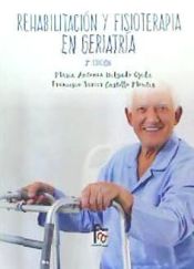 Portada de Rehabilitación y fisioterapia en geriatría 3ªED