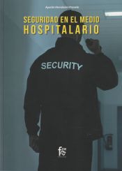 Portada de SEGURIDAD EN EL MEDIO HOSPITALARIO