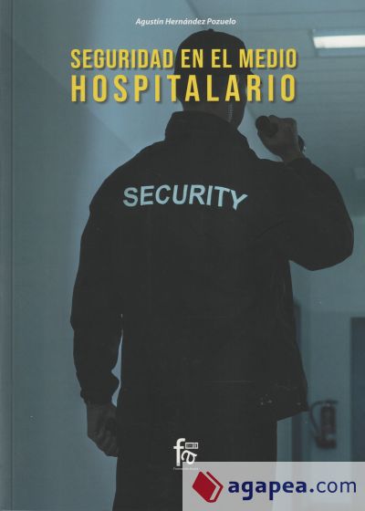 SEGURIDAD EN EL MEDIO HOSPITALARIO