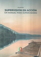 Portada de SUPERVISIÓN EN ACCIÓN. Un manual para supervisores