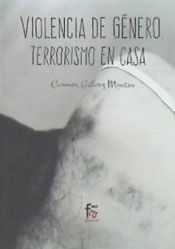 Portada de Violencia de g&eacute;nero: terrorismo en casa 4&ordf;ED