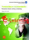 Formación en teleformación. Formación virtural, on-line y e-learning. Propuestas de formación. Formación profesional para el empleo