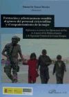 Formación Y Adiestramiento Sensible Al Género Del Personal Cívico-militar Y El Empoderamiento De La Mujer