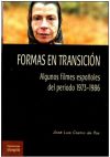 Formas en transición . Algunos filmes españoles del periodo 1973-1986