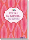 Formas fascinantes