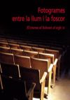 Fotogrames entre la llum i la foscor: El cinema al Solsonès al segle XX