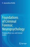 Foundations of Criminal Forensic Neuropsychology