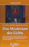 Fra' Elia von den Aposteln Gottes - Das Mysterium des Lichts