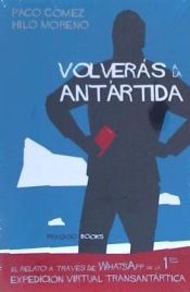 Portada de Volverás a la Antártida