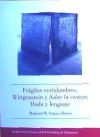 Frágiles certidumbres. Wittgenstein y sobre la certeza: Duda y lenguaje