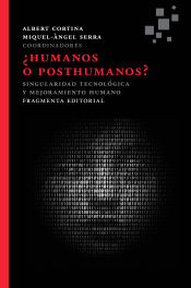 Portada de ¿Humanos o posthumanos?