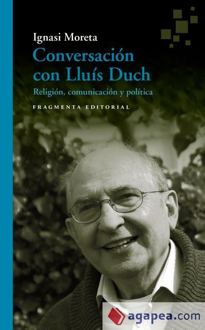 Conversación con Lluís Duch Conversación con Lluís Duch