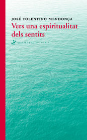 Portada de Vers una espiritualitat dels sentits