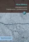 Fragmentados. Digitalizaci&oacute;n y posdemocracia
