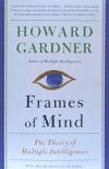 Frames of Mind: The Theory of Multiple Intelligences