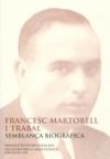 Francesc Martorell i Trabal, semblança biogràfica : conferència pronunciada davant el Ple per Albert Balcells i González el dia 12 de juny de 2006