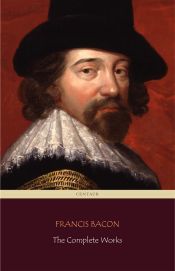 Portada de Francis Bacon: The Complete Works (Centaur Classics) (Ebook)