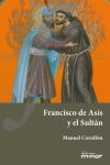 Francisco de Asís y el Sultán