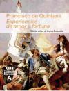 Francisco de Quintana. Experiencias de amor y fortuna