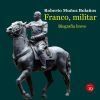 Franco, Militar. Biografía Breve