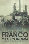 Franco y la economía: Influencia militar en el primer franquismo (1939-1959)