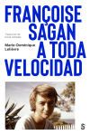 Françoise Sagan a toda velocidad
