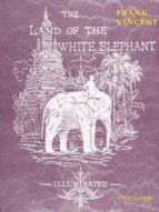 Portada de The Land of the White Elephant (Ebook)