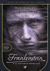 Frankenstein o el moderno Prometeo