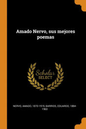 Portada de Amado Nervo, sus mejores poemas