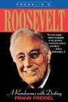 Franklin D. Roosevelt: A Rendezvous with Destiny