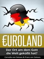 Portada de Euroland: Der Ort, an dem Gott die Welt geküsst hat? (Ebook)