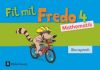 Fredo - Mathematik 4. Schuljahr - Zu allen Ausgaben - Übungsheft - Fit mit Fredo 4